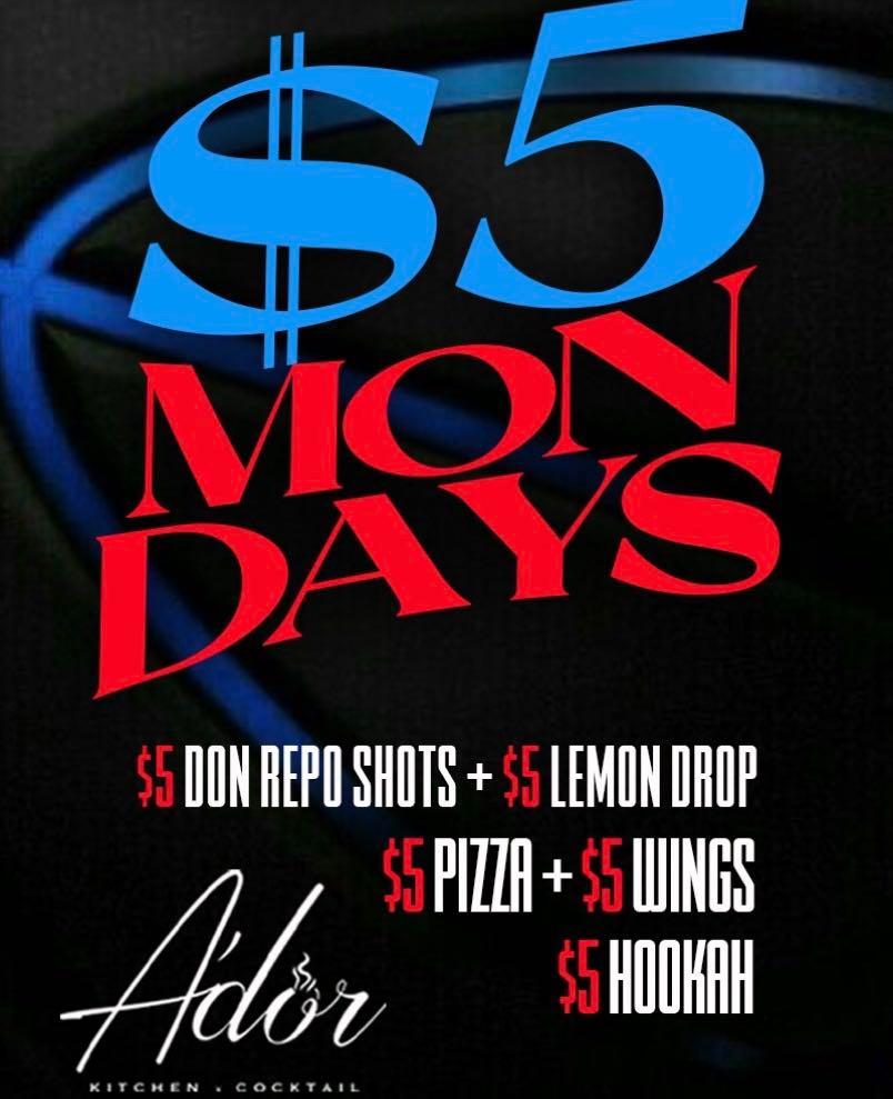 Ador $5 Mondays event flyer